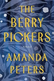 Cover of the novel "The Berry Pickers" by Amanda Peters