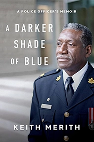 Cover of "A Darker Shade of Blue" by Keith Merith. A distinguished police officer in uniform gazes thoughtfully, conveying a sense of dignity and reflection.