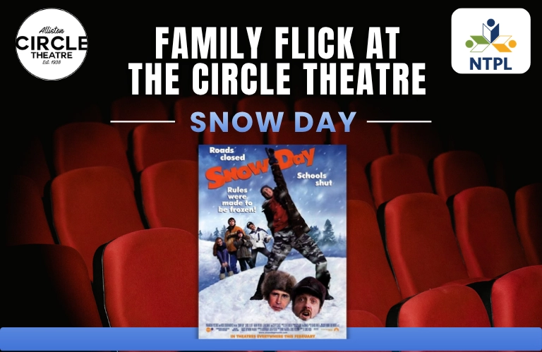 Snow Day family movie flyer for Circle Theatre, featuring a snowy film poster framed by red theater seats. Bold blue-and-white text gives a fun, welcoming tone.