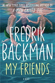 Cover of the novel "My Friends" by Fredrik Backman