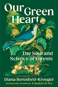 Cover of the book "Our Green Heart" by Diana Beresford-Kroeger