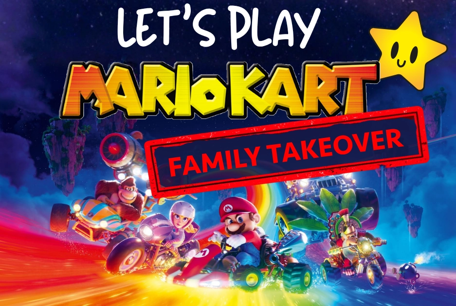 Vibrant 'Mario Kart' poster featuring iconic characters racing on colorful tracks. Text reads 'Let's Play Mario Kart: Family Takeover' with a smiling star.