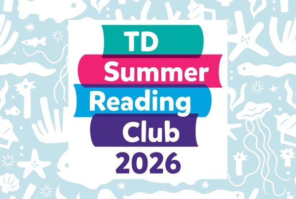 Colorful text reads "TD Summer Reading Club 2026" on a vibrant aquatic-themed background with fish, starfish, and seaweed. Bright, inviting tone.